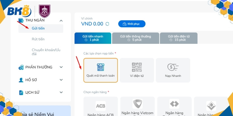 Các thao tác nạp tiền vào BK8 đơn giản